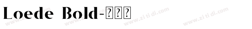 Loede Bold字体转换